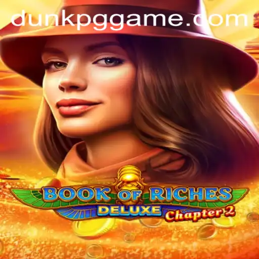 Exploring the Depths of BookofRichesDeluxeChapter2: A Legendary Journey