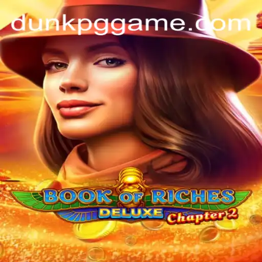 Exploring the Depths of BookofRichesDeluxeChapter2: A Legendary Journey