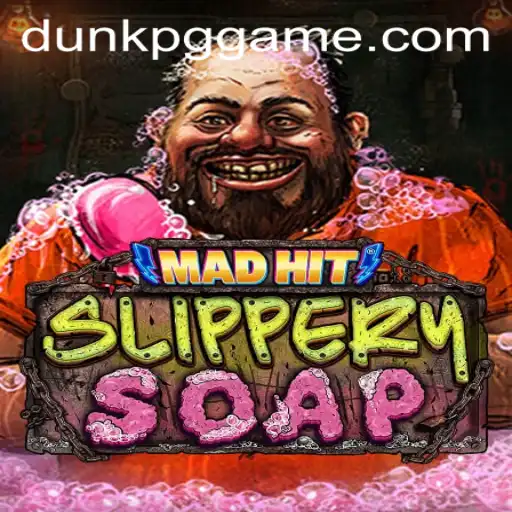 Exploring the Thrills of MadHitSlipperySoap: A Dive into the Unique World of DUNKPG